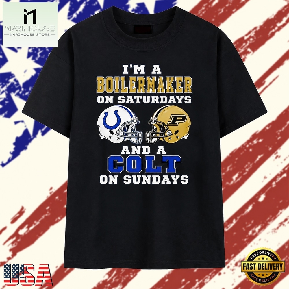 I’m a Boilermaker on Saturdays and a Colt on Sundays T Shirt, Stylish 2D Graphic Shirt I’m a Boilermaker on Saturdays and a Colt on Sundays T Shirt, Stylish 2D Graphic Shirt
