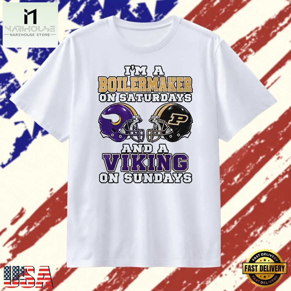 I’m a Boilermaker on Saturdays and a Viking on Sundays T Shirt, Stylish 2D Graphic Shirt I’m a Boilermaker on Saturdays and a Viking on Sundays T Shirt, Stylish 2D Graphic Shirt