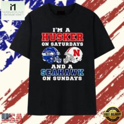 I’m a Husker on Saturdays and a Seattle Seahawk on Sundays T Shirt, Stylish 2D Graphic Shirt I M A Husker ON Saturdays And A Seattle Seahawk ON Sundays T Shirt