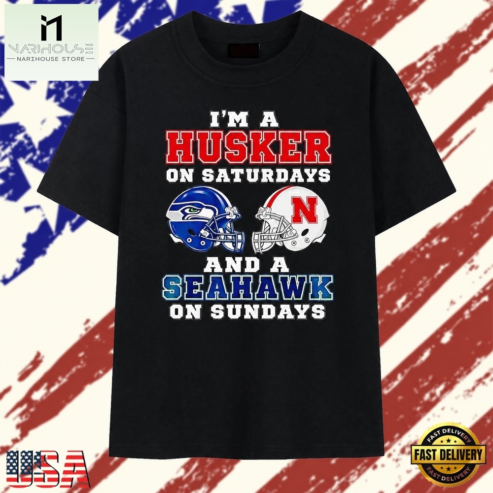 I’m a Husker on Saturdays and a Seattle Seahawk on Sundays T Shirt, Stylish 2D Graphic Shirt I’m a Husker on Saturdays and a Seattle Seahawk on Sundays T Shirt, Stylish 2D Graphic Shirt