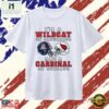 I’m a Wildcat on Saturdays and a Cardinal on Sundays T Shirt, Stylish 2D Graphic Shirt I M A Wildcat ON Saturdays And A Cardinal ON Sundays T Shirt