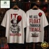 IT Nurse We All Float Halloween 3D Shirt, Popular 3D Music Tee 2 IT Nurse We All Float Halloween 3D Shirt, Popular 3D Music Tee IT Nurse WE All Float Halloween 3D Shirt