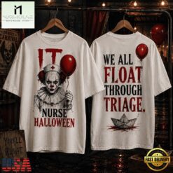 IT Nurse We All Float Halloween 3D Shirt, Popular 3D Music Tee IT Nurse WE All Float Halloween 3D Shirt