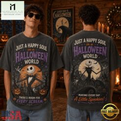 Just A Happy Soul In A Halloween World, Making Every Day A Little Spookier 3D Shirt, Popular 3D Music Tee Just A Happy Soul IN A Halloween World Making Every Day A Little Spookier 3D Shirt
