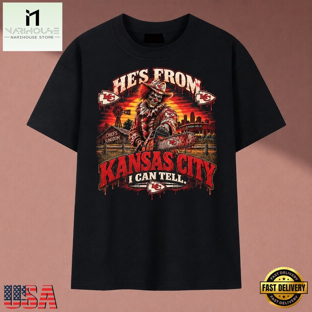 Kansas City Chiefs He's From Kansas City I Can Tell Horror T Shirt, Music Fan 2D Shirt Kansas City Chiefs He's From Kansas City I Can Tell Horror T Shirt, Music Fan 2D Shirt