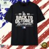Los Angeles Dodgers 2026 Back to October Postseason Vintage T Shirt, Stylish 2D Graphic Shirt Los Angeles Dodgers 2026 Back TO October Postseason Vintage T Shirt