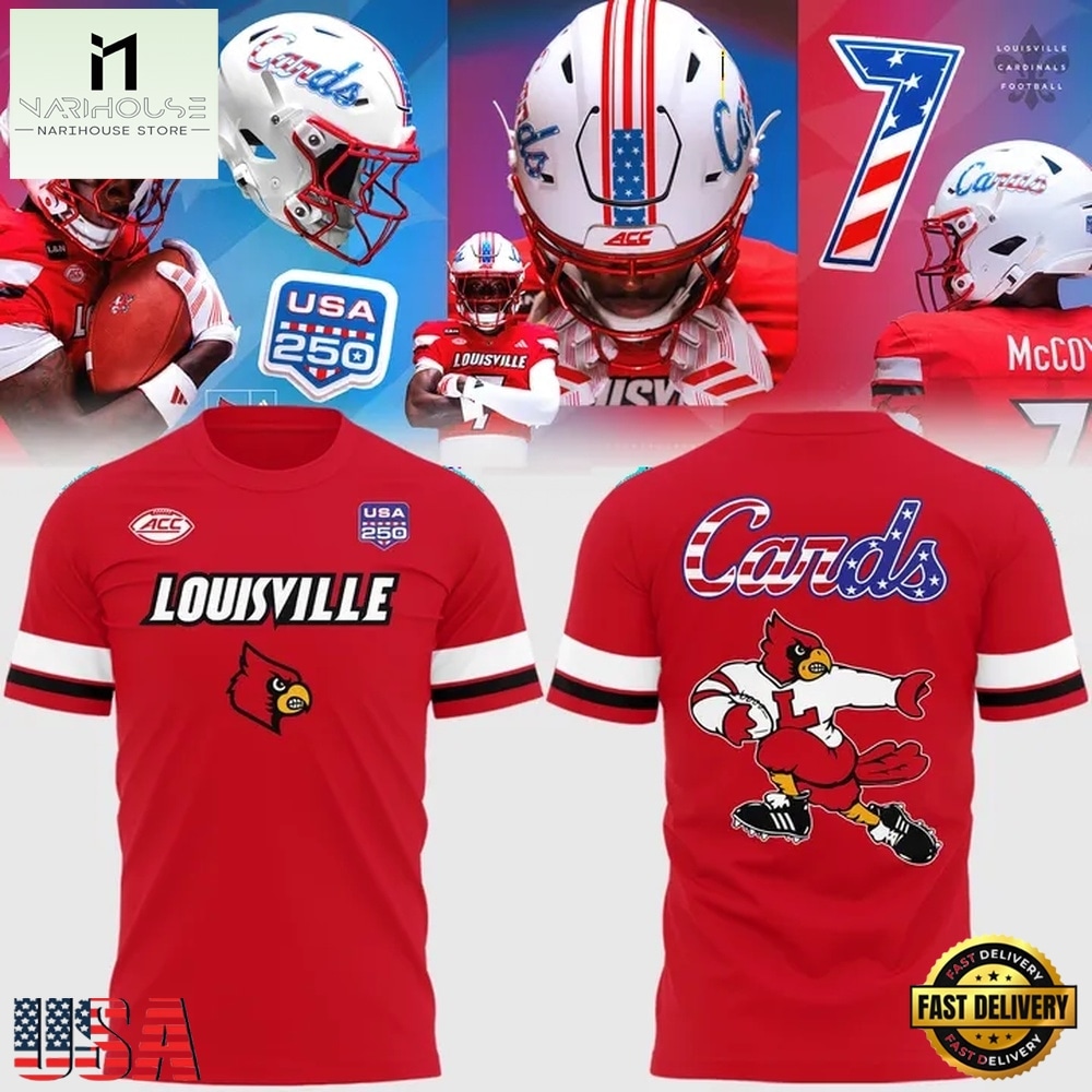 Louisville Cardinals Football 2026 USA 250 Years Mascot Unifrom T Shirt, Hot 3D Shirt Trend Louisville Cardinals Football 2026 USA 250 Years Mascot Unifrom T Shirt, Hot 3D Shirt Trend