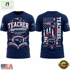 New England Patriots x Teacher Appreciation Night T Shirt, Hot 3D Shirt Trend New England Patriots X Teacher Appreciation Night T Shirt