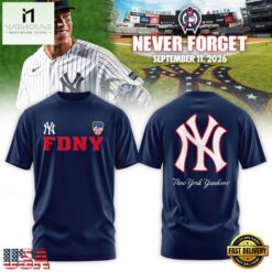 New York Yankees Never Forget FDNY 2026 Limited Edition T Shirt, Hot 3D Shirt Trend New York Yankees Never Forget Fdny 2026 Limited Edition T Shirt