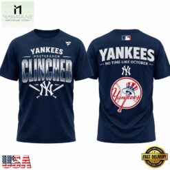 New York Yankees Postseason Clinched No Time Like October 2026 Blue T Shirt, Hot 3D Shirt Trend New York Yankees Postseason Clinched NO Time Like October 2026 Blue T Shirt