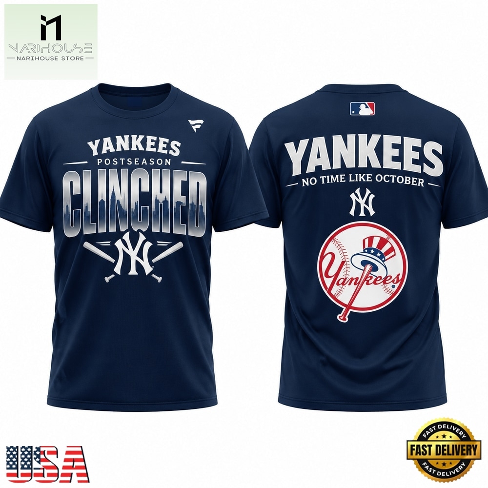 New York Yankees Postseason Clinched No Time Like October 2026 Blue T Shirt, Hot 3D Shirt Trend New York Yankees Postseason Clinched No Time Like October 2026 Blue T Shirt, Hot 3D Shirt Trend