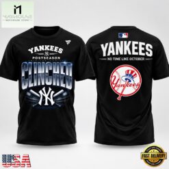 New York Yankees Postseason Clinched No Time Like October Black T Shirt, Hot 3D Shirt Trend New York Yankees Postseason Clinched NO Time Like October Black T Shirt
