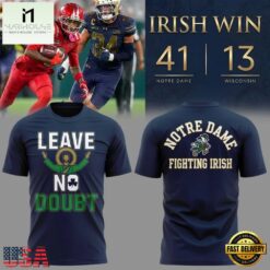 Notre Dame Fighting Irish Football Leave No Doubt T Shirt, South Bend Event Shirt, Hot 3D Shirt Trend Notre Dame Fighting Irish Football Leave NO Doubt T Shirt South Bend Event Shirt