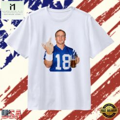 Peyton Manning Indianapolis Colts 18 NFL T Shirt, Stylish 2D Graphic Shirt Peyton Manning Indianapolis Colts 18 Nfl T Shirt