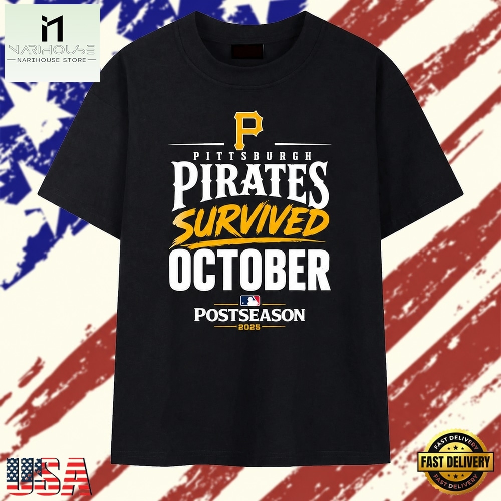 Pittsburgh Pirates 2026 MLB Playoffs Survived October T Shirt, Stylish 2D Graphic Shirt Pittsburgh Pirates 2026 MLB Playoffs Survived October T Shirt, Stylish 2D Graphic Shirt