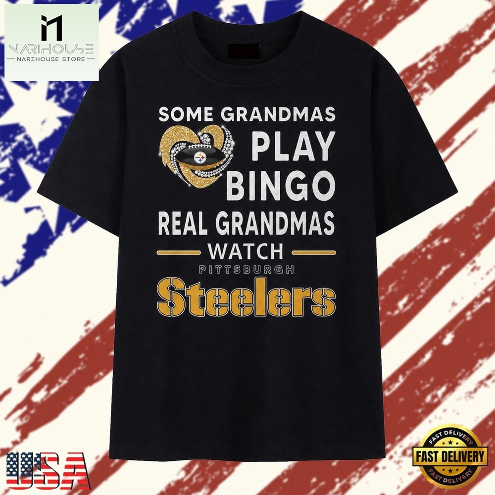 Real Grandmas Watch Pittsburgh Steelers Football Fan T Shirt, Stylish 2D Graphic Shirt Real Grandmas Watch Pittsburgh Steelers Football Fan T Shirt, Stylish 2D Graphic Shirt
