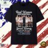 Real Women Love Basketball Smart Women Love The Indiana Fever Signatures T Shirt, Stylish 2D Graphic Shirt 2 Real Women Love Basketball Smart Women Love The Indiana Fever Signatures T Shirt, Stylish 2D Graphic Shirt Real Women Love Basketball Smart Women Love The Indiana Fever Signatures T Shirt