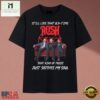 Rush Band Old Time Music Soothes My Soul Rock Nostalgia T Shirt, Music Fan 2D Shirt Rush Band Old Time Music Soothes MY Soul Rock Nostalgia T Shirt