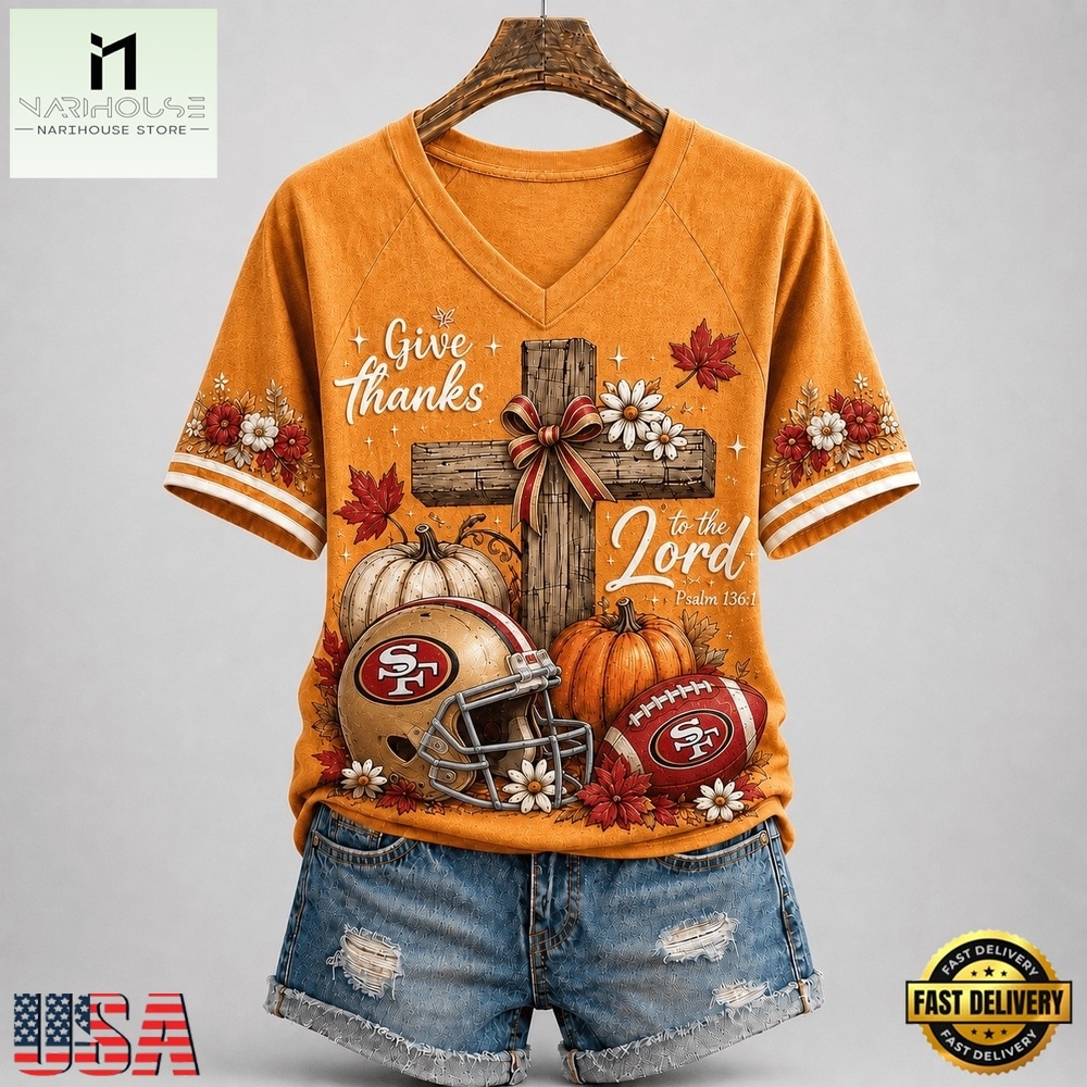 San Francisco 49ers NFL Thanksgiving Faith And Football V Neck T Shirt, Trendy NFL V Neck Tee San Francisco 49ers NFL Thanksgiving Faith And Football V Neck T Shirt, Trendy NFL V Neck Tee
