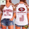 San Francisco 49ers NFL vs All Y' All United We Stand V Neck T Shirt, Trendy NFL V Neck Tee 3 San Francisco 49ers NFL vs All Y' All United We Stand V Neck T Shirt, Trendy NFL V Neck Tee San Francisco 49ers Nfl VS All Y All United WE Stand V Neck T Shirt