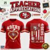 San Francisco 49ers x Teacher Appreciation Night 2026 Limited Edition T Shirt, Hot 3D Shirt Trend San Francisco 49ers X Teacher Appreciation Night 2026 Limited Edition T Shirt