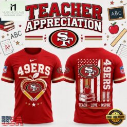 San Francisco 49ers x Teacher Appreciation Night 2026 Limited Edition T Shirt, Hot 3D Shirt Trend San Francisco 49ers X Teacher Appreciation Night 2026 Limited Edition T Shirt
