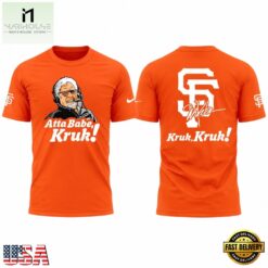 San Francisco Giants x Mike Krukow AttaBabeKruk T Shirt, Hot 3D Shirt Trend San Francisco Giants X Mike Krukow Attababekruk T Shirt