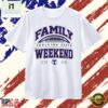 Tarleton State Family Weekend 2026 Texans T Shirt, Stylish 2D Graphic Shirt Tarleton State Family Weekend 2026 Texans T Shirt