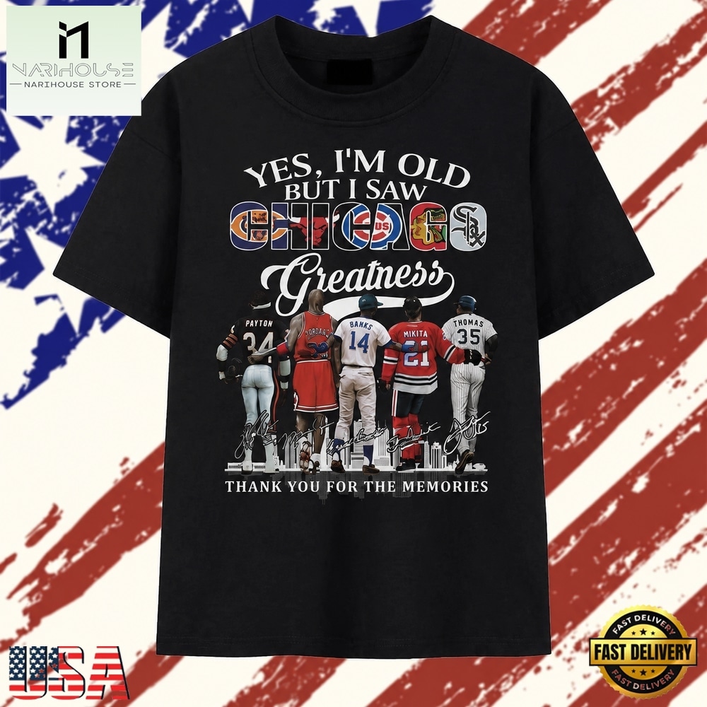 Yes I'm Old But I Saw Chicago Greatness Signatures Graphic T Shirt, Stylish 2D Graphic Shirt Yes I'm Old But I Saw Chicago Greatness Signatures Graphic T Shirt, Stylish 2D Graphic Shirt