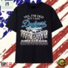 Yes I'm Old But I Saw Dodgers Greatness Signatures Vintage T Shirt, Stylish 2D Graphic Shirt Yes I M Old But I Saw Dodgers Greatness Signatures Vintage T Shirt