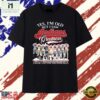 Yes I'm Old But I Saw Indians Greatness Signatures Graphic T Shirt, Stylish 2D Graphic Shirt 2 Yes I'm Old But I Saw Indians Greatness Signatures Graphic T Shirt, Stylish 2D Graphic Shirt Yes I M Old But I Saw Indians Greatness Signatures Graphic T Shirt