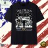 Yes I'm Old But I Saw Raiders Greatness Super Bowl Champions Signatures T Shirt, Stylish 2D Graphic Shirt 2 Yes I'm Old But I Saw Raiders Greatness Super Bowl Champions Signatures T Shirt, Stylish 2D Graphic Shirt Yes I M Old But I Saw Raiders Greatness Super Bowl Champions Signatures T Shirt