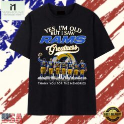 Yes I'm Old But I Saw Rams Greatness Signatures Graphic T Shirt, Stylish 2D Graphic Shirt Yes I M Old But I Saw Rams Greatness Signatures Graphic T Shirt