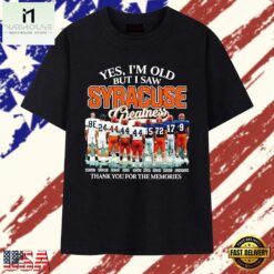 Yes I’m Old but I Saw Syracuse Greatness Thank You for the Memories T Shirt, Stylish 2D Graphic Shirt Yes I M Old But I Saw Syracuse Greatness Thank You For The Memories T Shirt