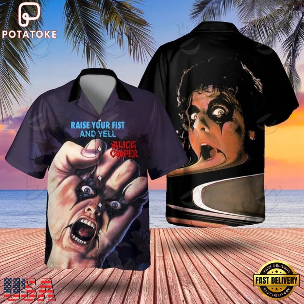 Alice Cooper Raise Your Fist and Yell Hawaiian Shirt Alice Cooper Raise Your Fist and Yell Hawaiian Shirt