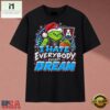 Atlanta Dream I Hate Everybody Except Dream Grinch Christmas T Shirt, Stylish 2D Graphic Shirt 3 Atlanta Dream I Hate Everybody Except Dream Grinch Christmas T Shirt, Stylish 2D Graphic Shirt Atlanta Dream I Hate Everybody Except Dream Grinch Christmas T Shirt