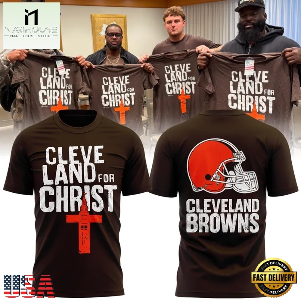 Cleveland Browns For Christ 2026 T Shirt, Hot 3D Shirt Trend Cleveland Browns For Christ 2026 T Shirt, Hot 3D Shirt Trend
