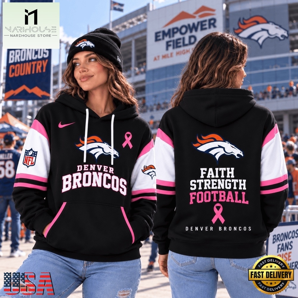 Denver Broncos NFL Breast Cancer Awareness Hoodie, Faith Strength Football 3D Shirt, NFL Sporty Shirt Denver Broncos NFL Breast Cancer Awareness Hoodie, Faith Strength Football 3D Shirt, NFL Sporty Shirt