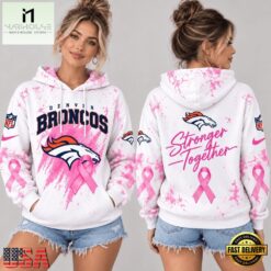 Denver Broncos NFL Pink Ribbon Stronger Together Breast Cancer Awareness Hoodie, NFL Sporty Shirt Denver Broncos Nfl Pink Ribbon Stronger Together Breast Cancer Awareness Hoodie