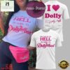 Dolly Parton You can go to hell I’m going to Dollywood T Shirt, Popular 3D Music Tee Dolly Parton You Can GO TO Hell I M Going TO Dollywood T Shirt