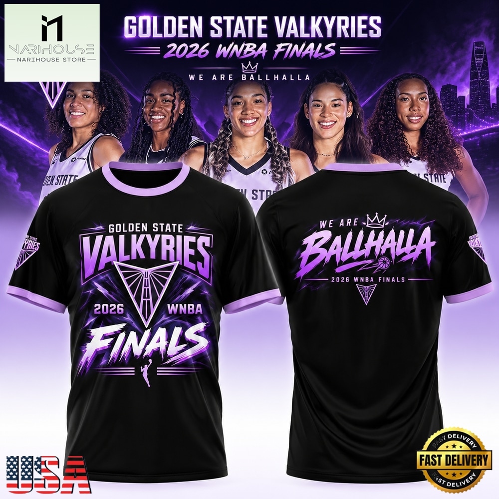 Golden State Valkyries WNBA Finals 2026 We Are Ballhalla T Shirt, Hot 3D Shirt Trend Golden State Valkyries WNBA Finals 2026 We Are Ballhalla T Shirt, Hot 3D Shirt Trend