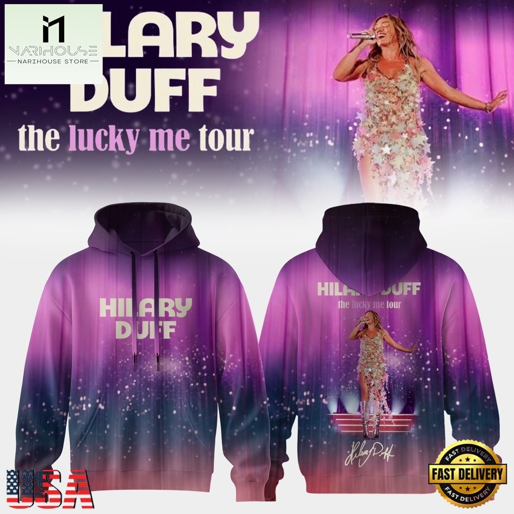Hilary Duff The Lucky Me Tour 2027 Signed Hoodie, Popular 3D Music Tee Hilary Duff The Lucky Me Tour 2027 Signed Hoodie, Popular 3D Music Tee
