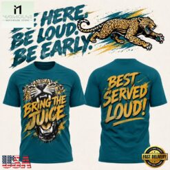 Jacksonville Jaguars Bring The Juice, Best Served Loud T Shirt, Hot 3D Shirt Trend Jacksonville Jaguars Bring The Juice Best Served Loud T Shirt