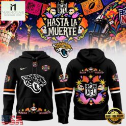 Jacksonville Jaguars Football US Hasta la Muerte 2026 Limited Edition Hoodie Shirt, Hot 3D Shirt Trend Jacksonville Jaguars Football US Hasta LA Muerte 2026 Limited Edition Hoodie Shirt