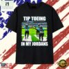 Jacksonville Jaguars Tip Toeing in My Jordans 33 and 20 Touchdown T Shirt, Stylish 2D Graphic Shirt 3 Jacksonville Jaguars Tip Toeing in My Jordans 33 and 20 Touchdown T Shirt, Stylish 2D Graphic Shirt Jacksonville Jaguars Tip Toeing IN MY Jordans 33 And 20 Touchdown T Shirt