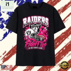 Las Vegas Raiders Fight Too No One Fights Alone Breast Cancer Awareness T Shirt, Stylish 2D Graphic Shirt Las Vegas Raiders Fight Too NO One Fights Alone Breast Cancer Awareness T Shirt
