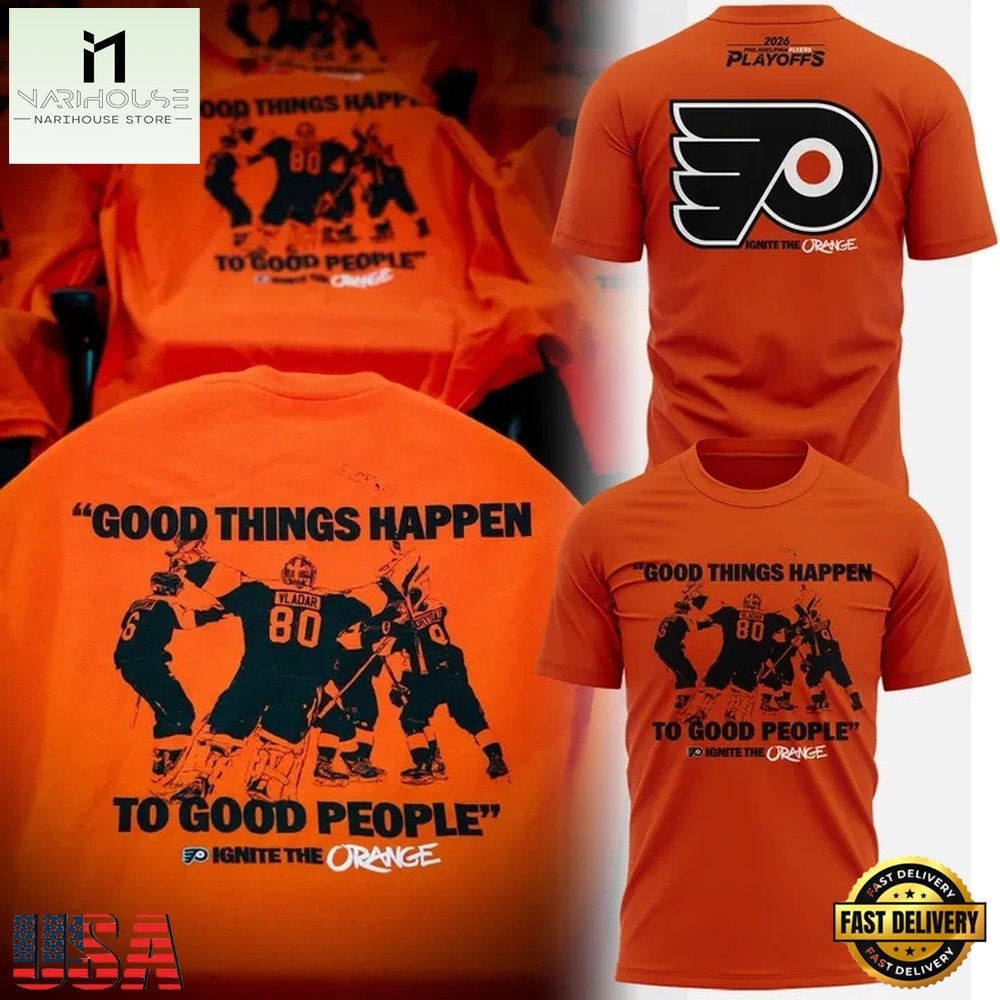 Limited Edition Philadelphia Flyers Good Things Happen To Good People T Shirt, Hot 3D Shirt Trend Limited Edition Philadelphia Flyers Good Things Happen To Good People T Shirt, Hot 3D Shirt Trend