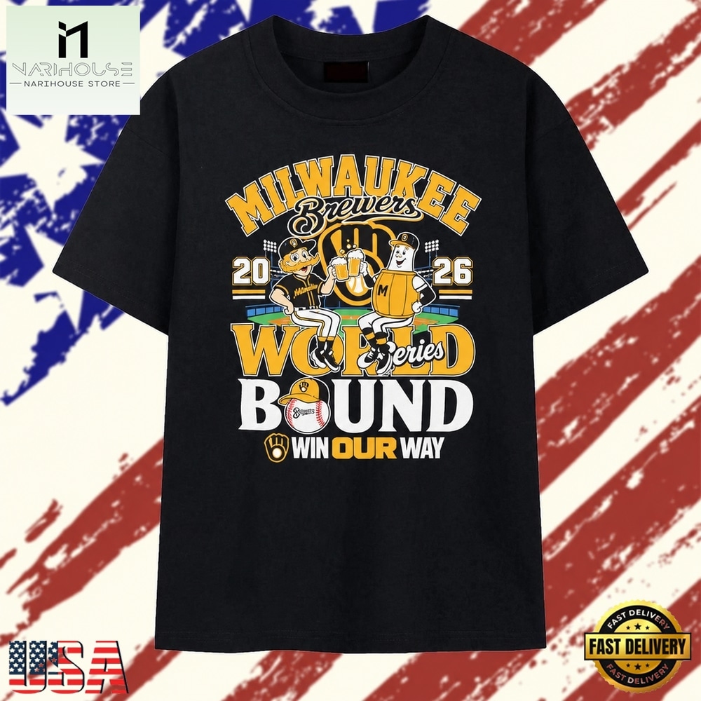 Milwaukee Brewers 2026 World Series bound win our way mascots T Shirt, Stylish 2D Graphic Shirt Milwaukee Brewers 2026 World Series bound win our way mascots T Shirt, Stylish 2D Graphic Shirt