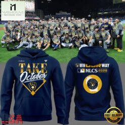 Milwaukee Brewers Take October NLCS Bound Win Our Way 2026 Limited Edition Hoodie, Hot 3D Shirt Trend Milwaukee Brewers Take October Nlcs Bound Win Our Way 2026 Limited Edition Hoodie