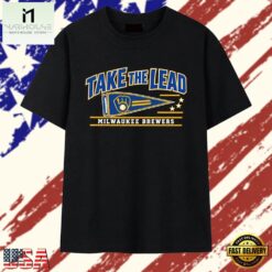 Milwaukee Brewers Take the Lead MLB Baseball T Shirt, Stylish 2D Graphic Shirt Milwaukee Brewers Take The Lead Mlb Baseball T Shirt